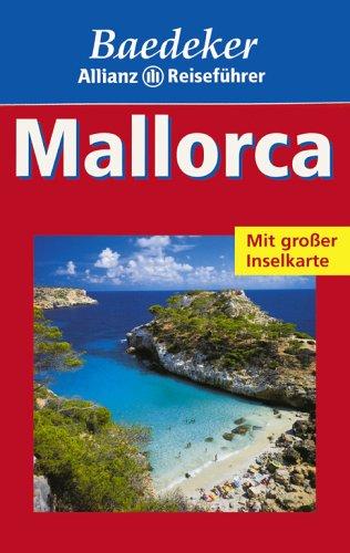 Baedeker Allianz Reiseführer Mallorca, Menorca (mit Landkarte)