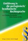 Einführung in die portugiesisch / brasilianische Rechtssprache. / Introducao ta terminologia juridica. Mit brasilianisch-deutschen Glossaren