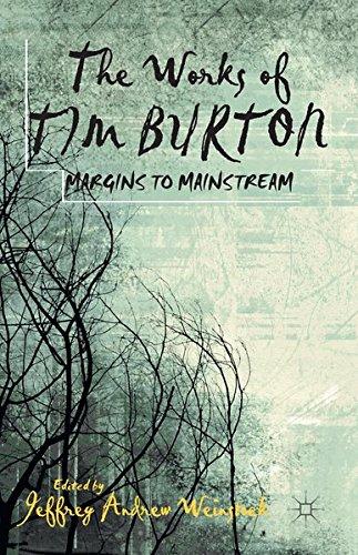 The Works of Tim Burton: Margins to Mainstream