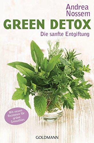 Green Detox: Die sanfte Entgiftung