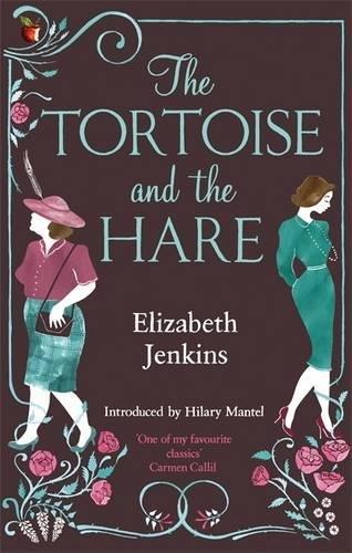 The Tortoise And The Hare (Virago Modern Classics, Band 439)