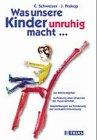 Was unsere Kinder unruhig macht.