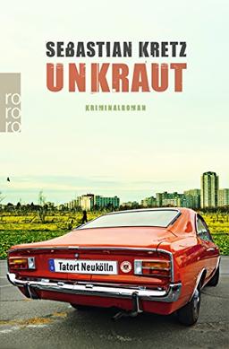 Unkraut: Tatort Neukölln