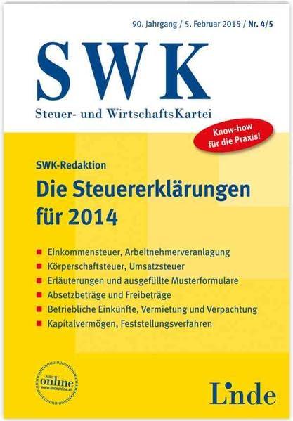 Die Steuererklärungen für 2014: SWK-Heft 4/5 - 2015