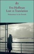 Lost in Translation: Ankommen in der Fremde