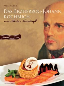 Das Erzherzog-Johann-Kochbuch von Herta Neunteufel