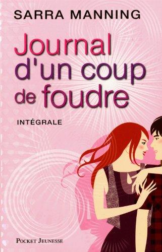 Journal d'un coup de foudre : intégrale