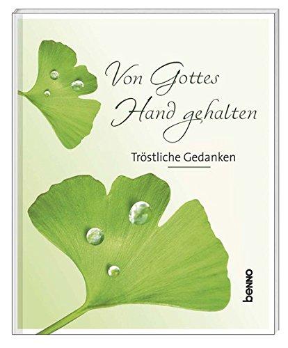 Von Gottes Hand gehalten: Tröstliche Gedanken