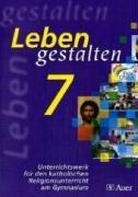 Leben gestalten 7. Bayern