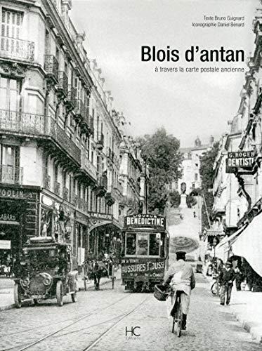 Blois d'antan à travers la carte postale ancienne