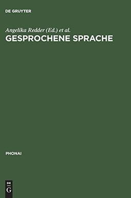 Gesprochene Sprache: Transkripte und Tondokumente (Phonai, Band 41)