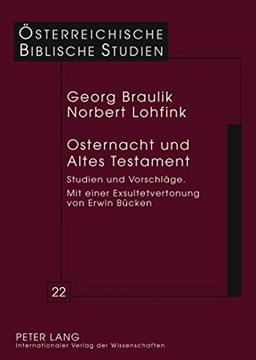 Osternacht und Altes Testament. Studien und Vorschläge.  Mit einer Exsultetvertonung von Erwin Bücken