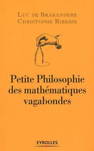 Petite philosophie des mathématiques vagabondes