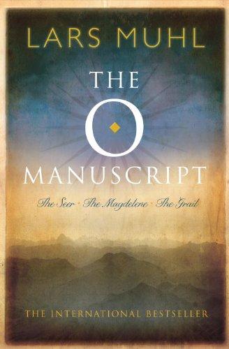 The O Manuscript: The Seer, The Magdalene, The Grail