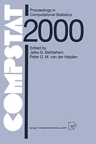 Compstat: Proceedings in Computational Statistics 14th Symposium held in Utrecht, The Netherlands, 2000