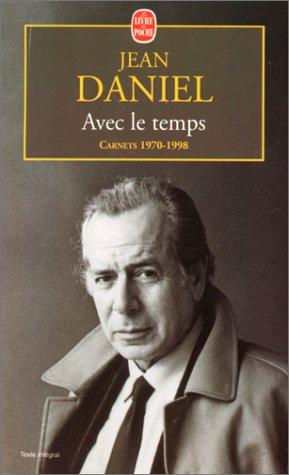 Avec le temps : carnets 1970-1998