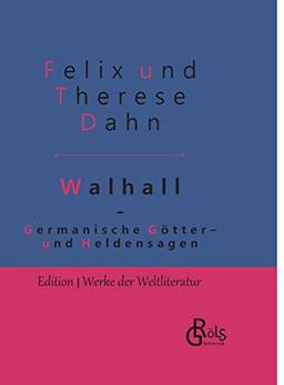 Germanische Götter- und Heldensagen: Walhall - Gebundene Ausgabe