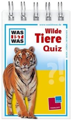 Was ist was Quizblock: Wilde Tiere: 120 Fragen und Antworten! Mit Spielanleitung und Punktewertung