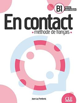 En contact B1, niveau intermédiaire : méthode de français