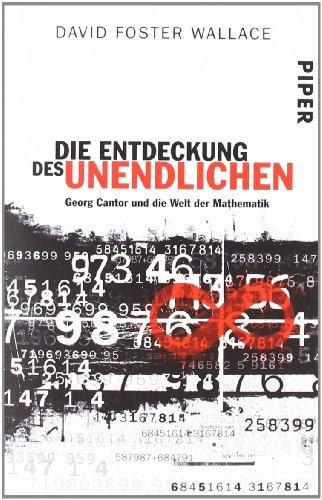 Die Entdeckung des Unendlichen: Georg Cantor und die Welt der Mathematik