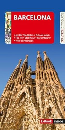 GO VISTA: Reiseführer Barcelona: Mit Faltkarte und E-Book inside