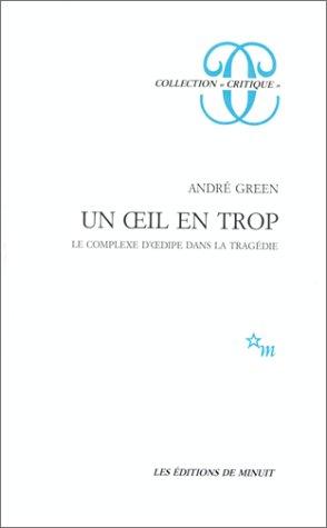 Un oeil en trop : le complexe d'Oedipe dans la tragédie