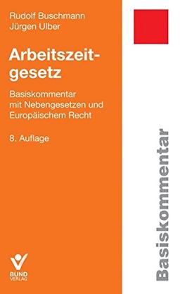 Arbeitszeitgesetz (Basiskommentare)