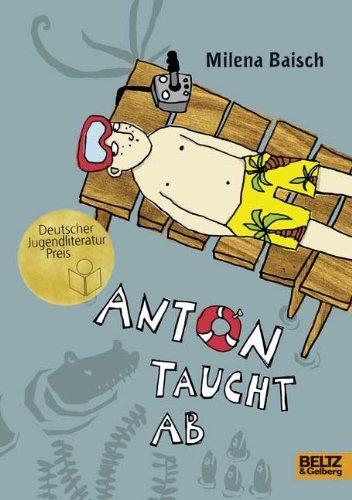 Anton taucht ab: Roman. Mit Vignetten und gestaltetem Vorsatz von Elke Kusche