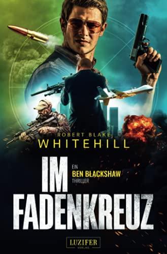 IM FADENKREUZ: Thriller (Blackshaw, Band 2)