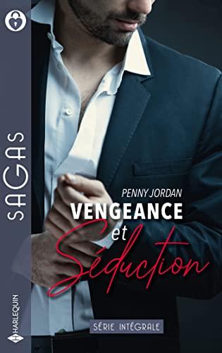 Vengeance et séduction : série intégrale