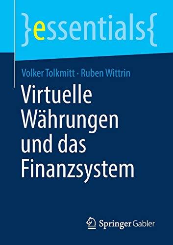 Virtuelle Währungen und das Finanzsystem (essentials)