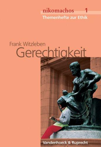 nikomachos 1. Gerechtigkeit. Ab Jahrgangsstufe 9. Themenhefte zur Ethik. (Lernmaterialien)