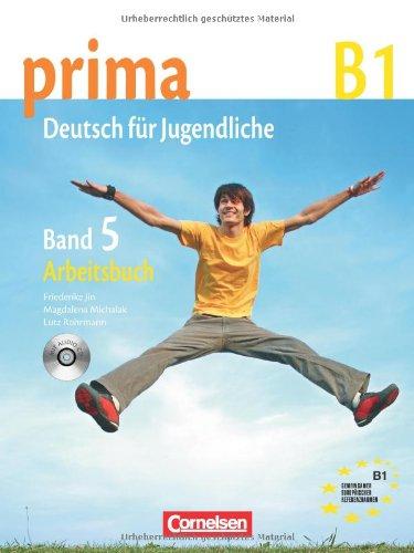 B1: Band 5 - Arbeitsbuch mit Audio-CD: Europäischer Referenzrahmen: B1 (prima)