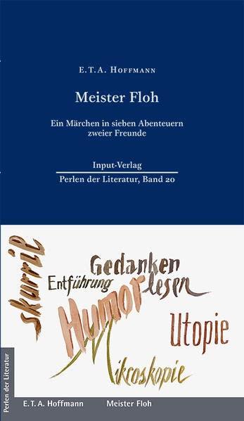 Meister Floh: Ein Märchen in sieben Abenteuern zweier Freunde (Perlen der Literatur: Europäische wiederveröffentlichte Titel des 19. oder 20. Jahrhunderts)