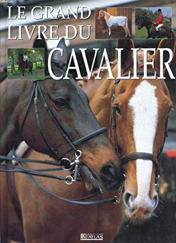 Le grand livre du cavalier