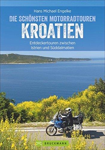 Motorradtouren Kroatien: Traumhafte Küstenstraßen, kurvenreiche Bergpässe, atemberaubende Landschaften und mediterranes Lebensgefühl. Zwölf Genusstouren für Biker zwischen Istrien und Dubrovnik.