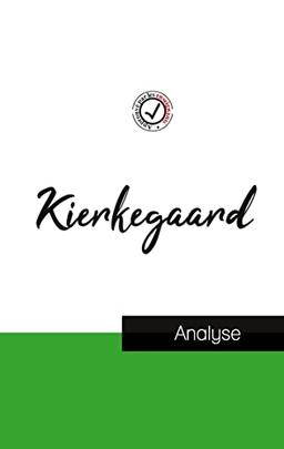 Kierkegaard (étude et analyse complète de sa pensée)