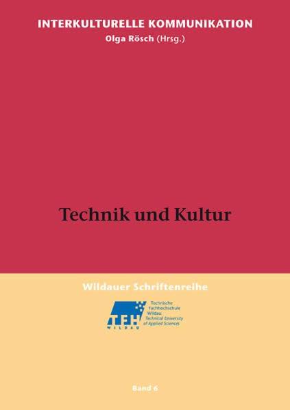 Veränderungen in Europa: Anforderungen an interkulturelle Kommunikation mit osteuropäischen Partnern (Wildauer Schriftenreihe Interkulturelle Kommunikation)