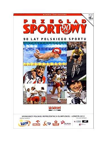 90 lat polskiego sportu. Przeglad Sportowy 1/2011