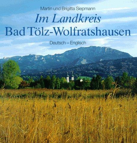 Im Landkreis Bad Tölz-Wolfratshausen