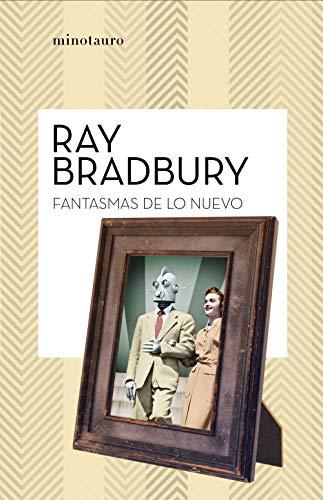 Fantasmas de lo nuevo (Bibliotecas de Autor)