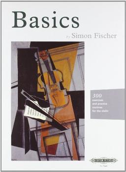 Basics: 300 excercises and practice routines for the violin