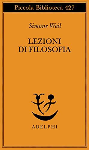 Lezioni di filosofia. Roanne 1933-1934 (Piccola biblioteca Adelphi)