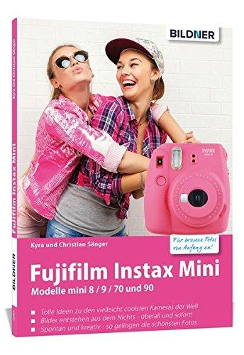 Fujifilm instax mini: Tolle Ideen zu den vielleicht coolsten Kameras der Welt