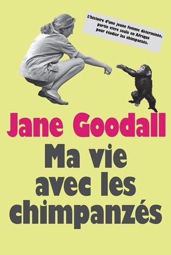 Ma vie avec les chimpanzés