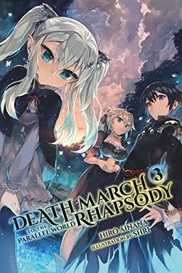 Death March to the Parallel World Rhapsody, Vol. 3 (light novel) (Death March to the Parallel World Rhapsody (light novel), Band 3)