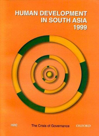 Human Development in South Asia 1999: The Crisis of Governance