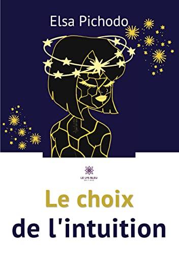 Le choix de l’intuition