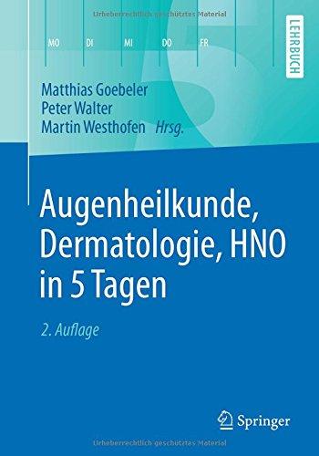 Augenheilkunde, Dermatologie, HNO in 5 Tagen (Springer-Lehrbuch)