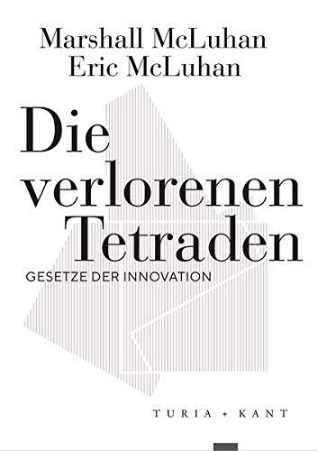 Die verlorenen Tetraden: Gesetze der Innovation (Neue Subjektile)